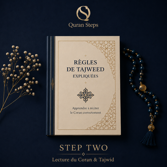 STEP TWO : Tajweed & Lecture du Coran – Session Annuelle
